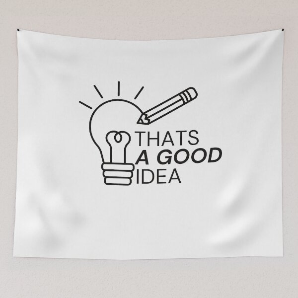 Item preview, Thats a Good Idea designed and sold by Hobsquable.