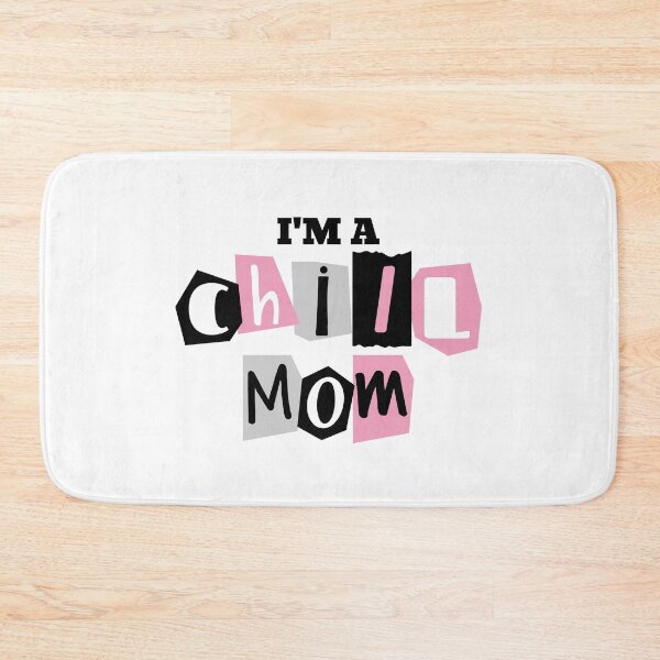 Item preview, I’M A Chill MOM designed and sold by Luminou-Lens.