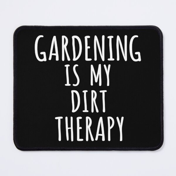 Item preview, Gardening is my dirt therapy designed and sold by Tees16.