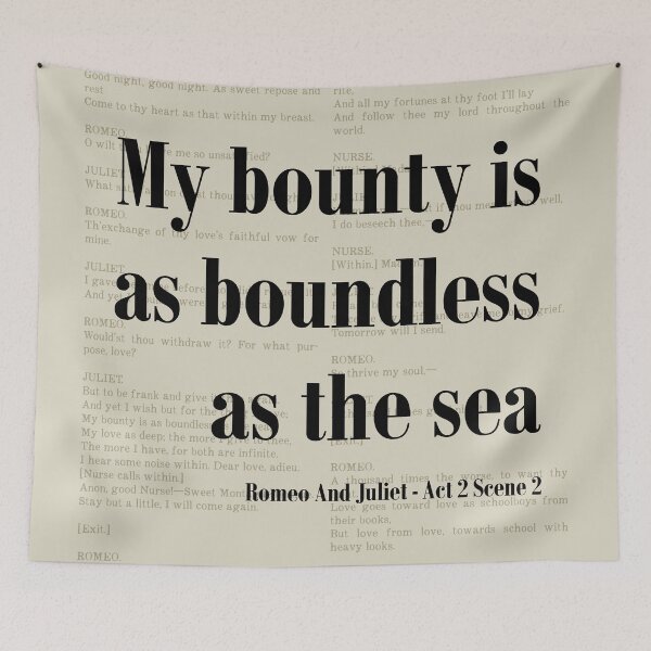 Item preview, Bounty is Boundless Romeo and Juliet Shakespeare Quote designed and sold by kakarikihill.