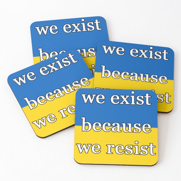 Item preview, We Exist Because We Resist (Ukraine) designed and sold by Mercury's Space.