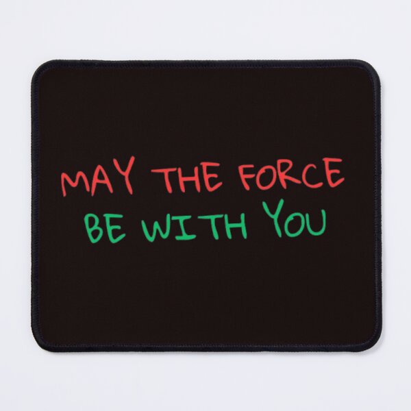 Item preview, MAY THE FORCE BE WITH YOU designed and sold by BiHstore.