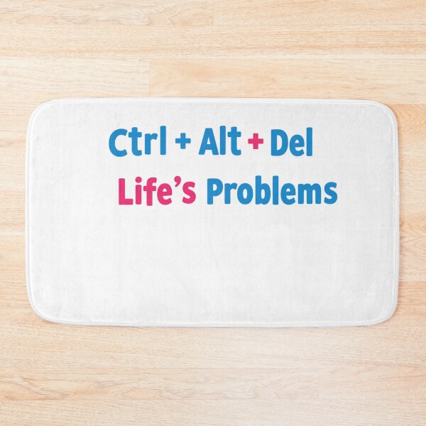Item preview, Ctrl + Alt + Del Life’s Problems designed and sold by FitEnvy.
