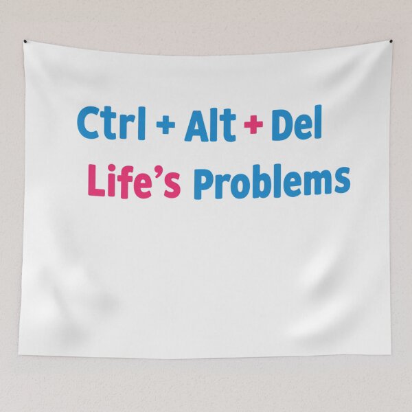 Item preview, Ctrl + Alt + Del Life’s Problems designed and sold by FitEnvy.