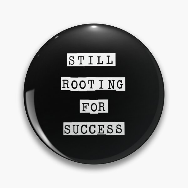 Item preview, Still rooting for success designed and sold by Tees16.