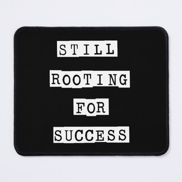 Item preview, Still rooting for success designed and sold by Tees16.