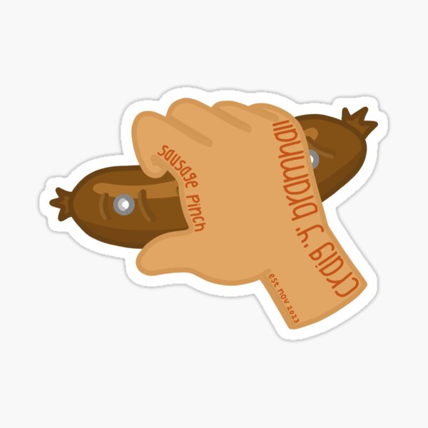 Item preview, Sausage Pinch designed and sold by chelsorg.