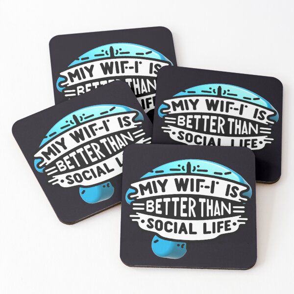 Item preview, My Wi-Fi Is Better Than My Social Life designed and sold by  ViralVisionsCreating .