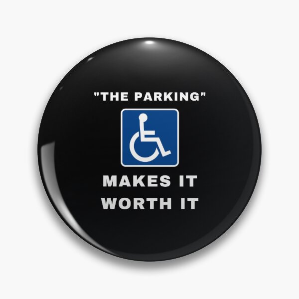Item preview, Parking Makes It Worth It – Funny Wheelchair Design designed and sold by It's Wheelie Cool.