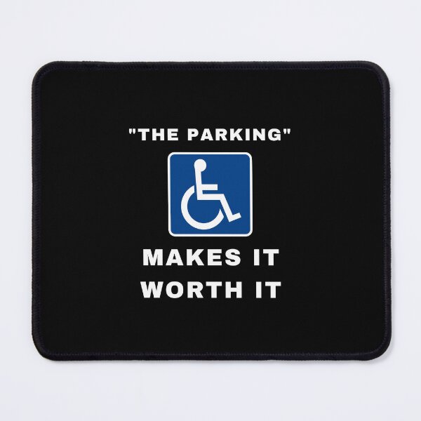 Item preview, Parking Makes It Worth It – Funny Wheelchair Design designed and sold by It's Wheelie Cool.