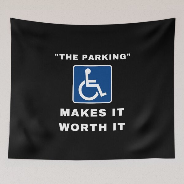 Item preview, Parking Makes It Worth It – Funny Wheelchair Design designed and sold by It's Wheelie Cool.