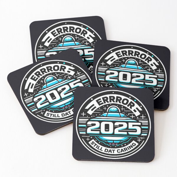 Item preview, Error 2025 Still Not Caring designed and sold by  ViralVisionsCreating .