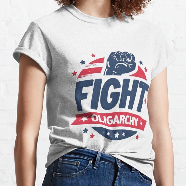 Item preview, Fight Oligarchy  designed and sold by Brendan Arthur Ring.