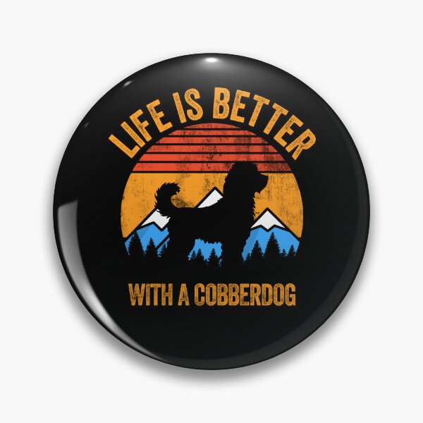 Item preview, Life Is Better With An Australian Cobberdog  Retro  designed and sold by Guarddogdrive.