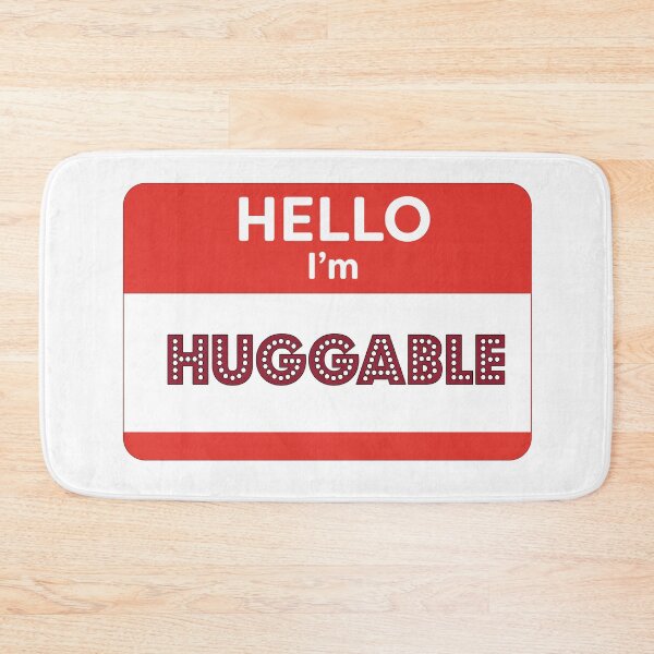Item preview, Hello, I'm Huggable designed and sold by WordyDreams.
