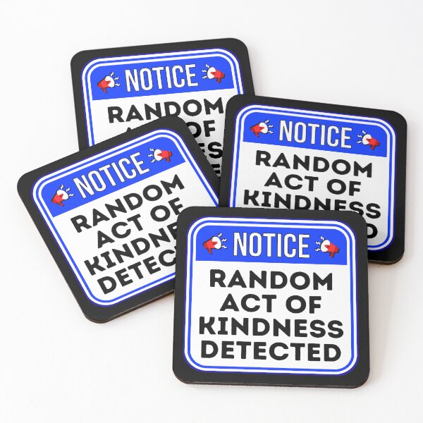 Item preview, NOTICE:  Random Act Of Kindness Detected - funny warning signs designed and sold by DesignsFromTW-S.