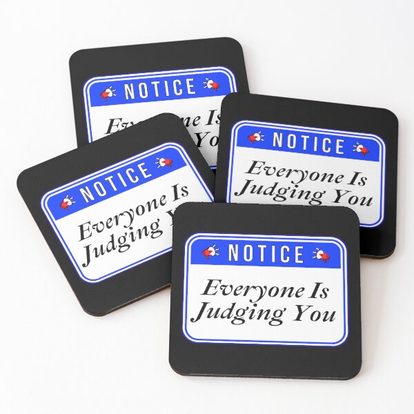Item preview, NOTICE:  Everyone Is Judging You - funny warning signs designed and sold by DesignsFromTW-S.