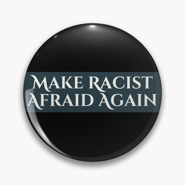 Item preview, Make racist afraid again anti racist sticker designed and sold by cizito.