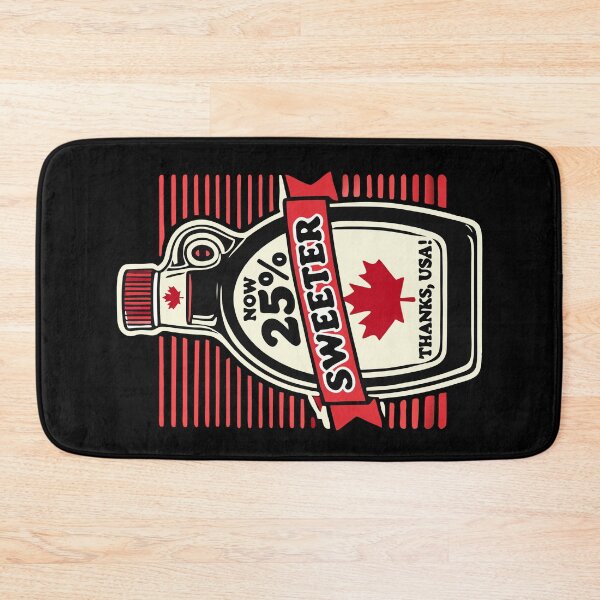 Item preview, Now 25% Sweeter – Canada Tariff Humor designed and sold by HandicraftArt.