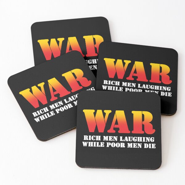 Item preview, WAR: Rich men laughing while poor men die. designed and sold by Allen Peterson.
