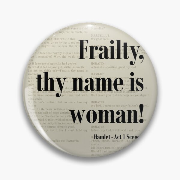 Item preview, Frailty Thy Name Hamlet Shakespeare Quote Literature designed and sold by kakarikihill.