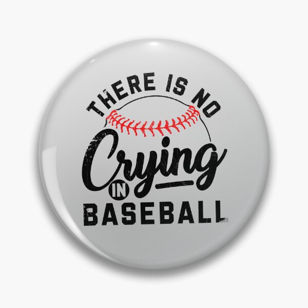 Item preview, Funny Baseball Saying - There Is No Crying In Baseball - Baseball Player designed and sold by LazyLoungeCo.