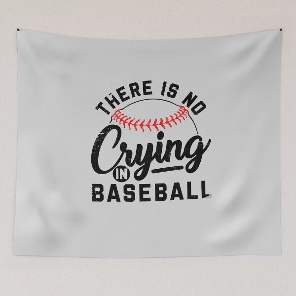 Item preview, Funny Baseball Saying - There Is No Crying In Baseball - Baseball Player designed and sold by LazyLoungeCo.