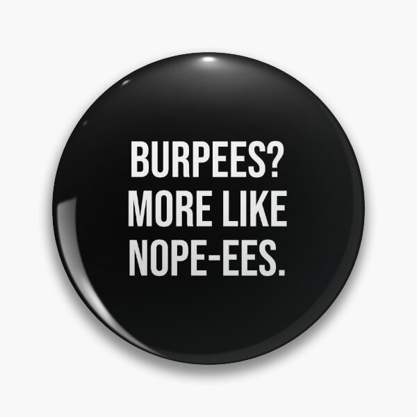 Item preview, Burpees? More Like Nope-ees, Funny Gym Workout Fitness Motivational designed and sold by chantastical.