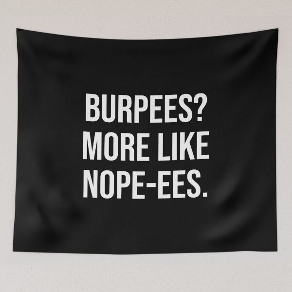 Item preview, Burpees? More Like Nope-ees, Funny Gym Workout Fitness Motivational designed and sold by chantastical.