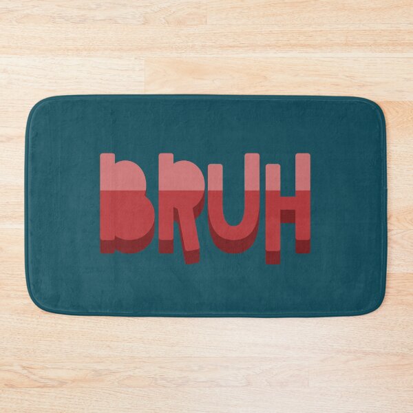 Item preview, Bruh designed and sold by NosandEdgy.
