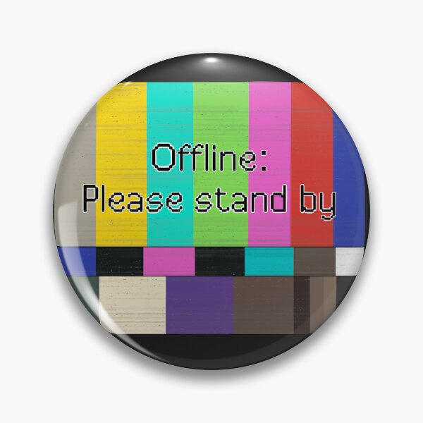 Item preview, Offline please stand by designed and sold by WrensDgtDesigns.