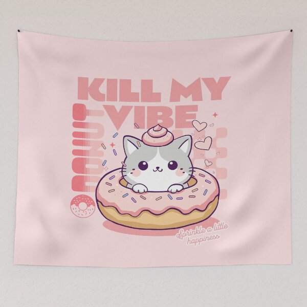 Item preview, Donut Kill My Vibe designed and sold by BaffledSnout.