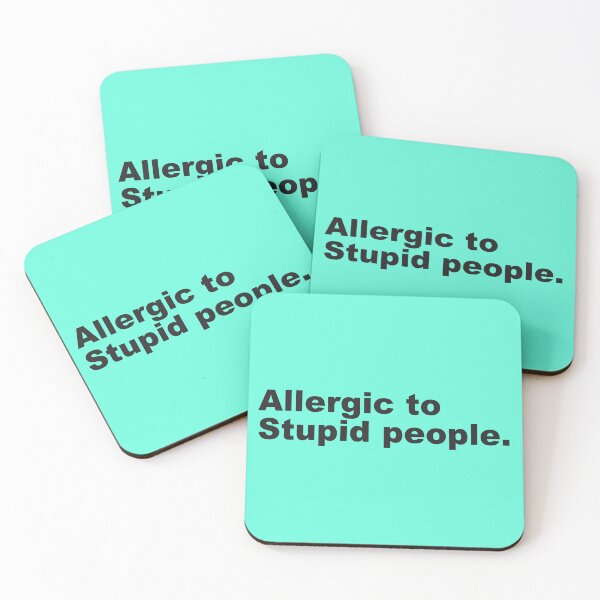 Item preview, Funny Quote | Allergic to Stupid People -  designed and sold by PurpleLoveStore.