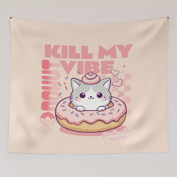 Item preview,  Donut Kill My Vibe designed and sold by BaffledSnout.