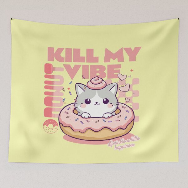 Item preview, Donut Kill My Vibe designed and sold by BaffledSnout.