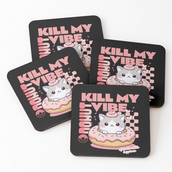 Item preview, Donut Kill My Vibe designed and sold by BaffledSnout.
