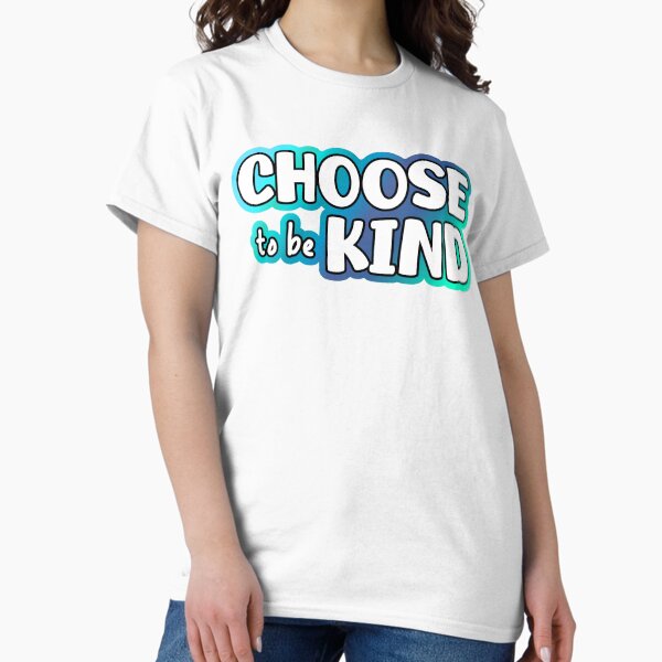 Item preview, Choose To Be Kind designed and sold by Better-World-Merch.