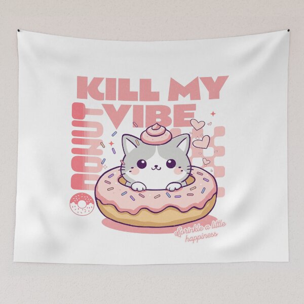 Item preview, Donut Kill My Vibe designed and sold by BaffledSnout.