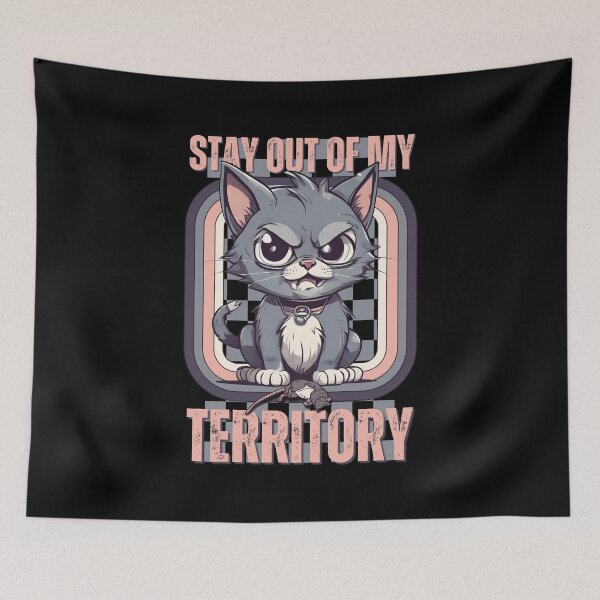 Item preview, Stay Out of my Territory  designed and sold by pUNKnown.