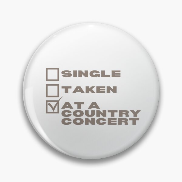 Item preview, Relationship Status: Country Concert designed and sold by ItsGettinSticky.