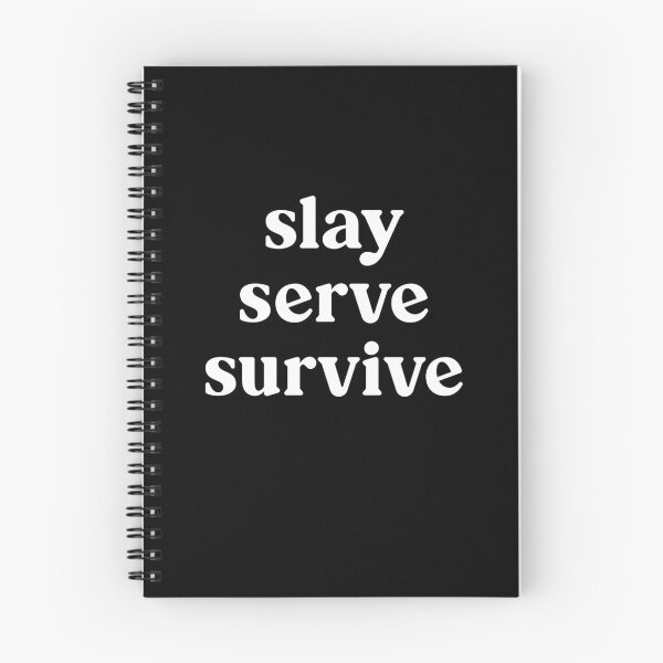 Item preview, slay, serve, survive designed and sold by GlowRetroStudio.