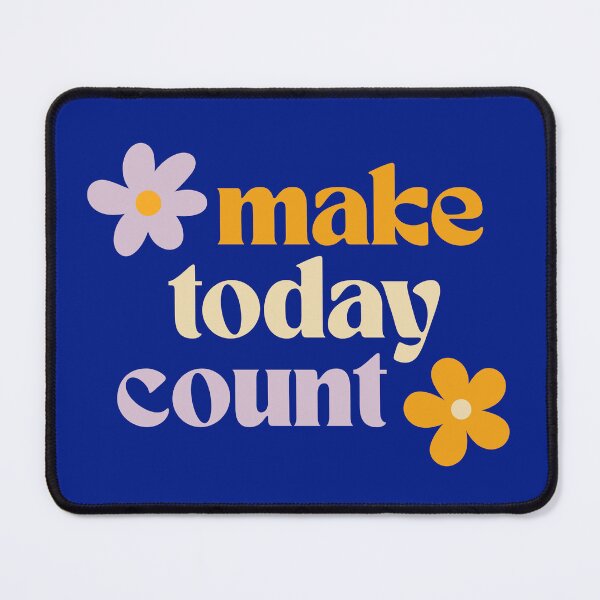 Item preview, Make today count designed and sold by Nayzzy.