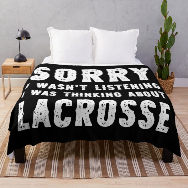 Item preview, Sorry I Wasn't Listening I Was Thinking About Lacrosse Funny designed and sold by RareBunny.
