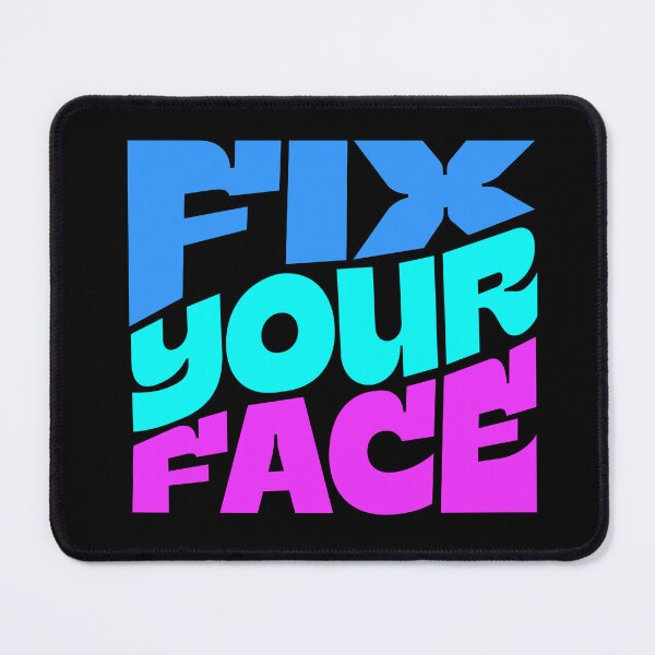 Item preview, Fix Your Face – Funny Expression Graphic designed and sold by GiftedExplorer.