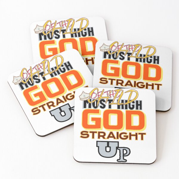 Item preview, CHILD OF THE MOST HIGH GOD STRAIGHT UP designed and sold by WS-C-O-A-H-S.