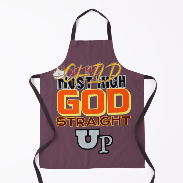 Item preview, CHILD OF THE MOST HIGH GOD STRAIGHT UP designed and sold by WS-C-O-A-H-S.