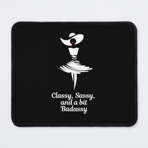 Item preview, Classy, Sassy, and a Bit Badassy designed and sold by DoodleImprints.