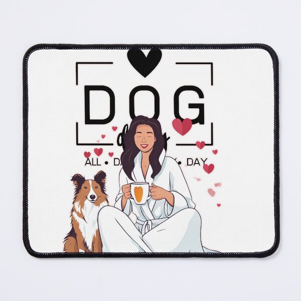 Item preview, Dog Mom All Day Every Day – Cozy Morning with a Shetland Sheepdog designed and sold by GoodyPaws.