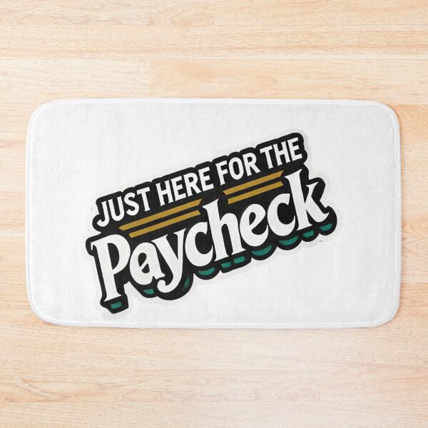 Item preview, Just Here for the Paycheck - Funny Work Sticker designed and sold by Rhykho Realm.