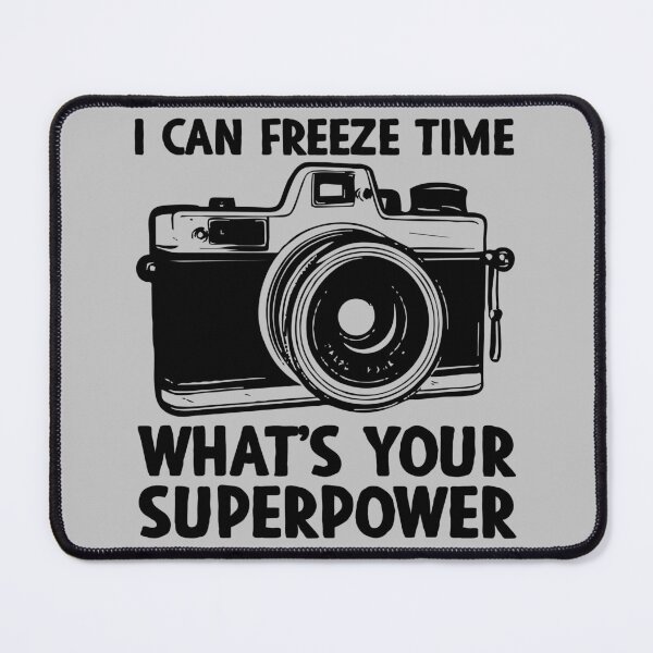 Item preview, I Can Freeze Time, Whats Your Superpower - Photographer Camera Lovers Funny Saying designed and sold by xhearalisa.